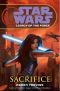 [Star Wars 303] • [Star Wars: Legacy of the Force 05] • Sacrifice